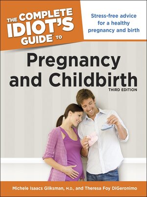 cover image of The Complete Idiot's Guide to Pregnancy and Childbirth